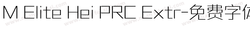 M Elite Hei PRC Extr字体转换